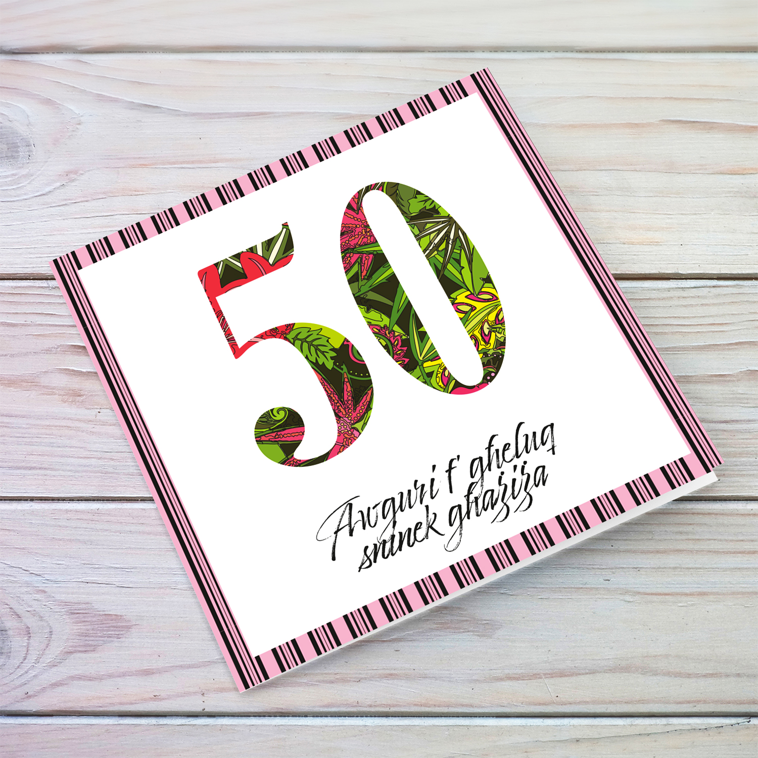50 - Birthday card with floral number and striped black and pink border in Maltese