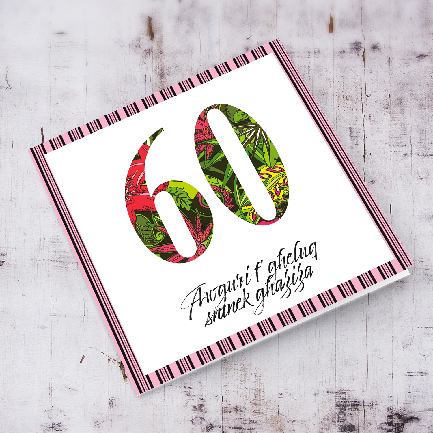 60 - Birthday card with floral number and striped black and pink border in Maltese