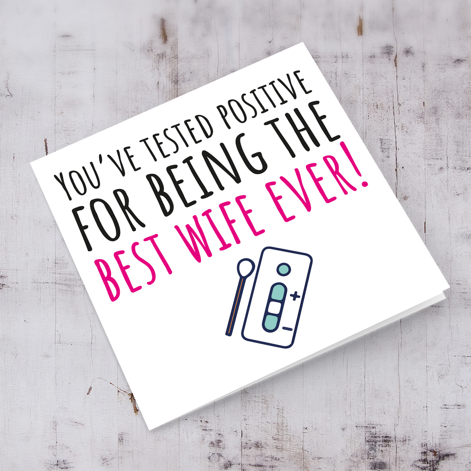Funny birthday card for wife - You've tested positive in English