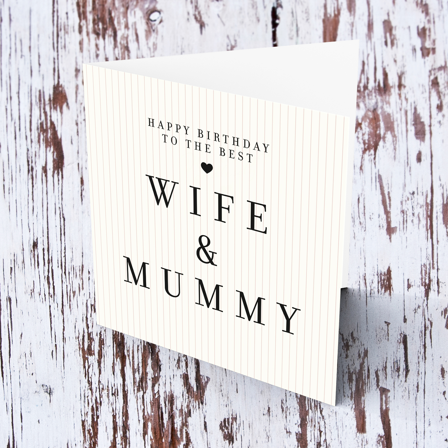 A modern striped neutral background Birthday card for the best wife & mummy in English