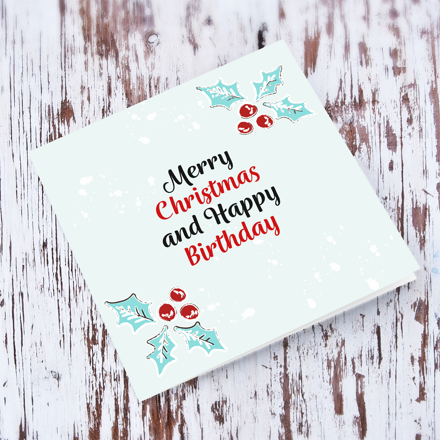 Christmas holly, scattered snow, and light background Christmas & Birthday card in English (2 in 1)