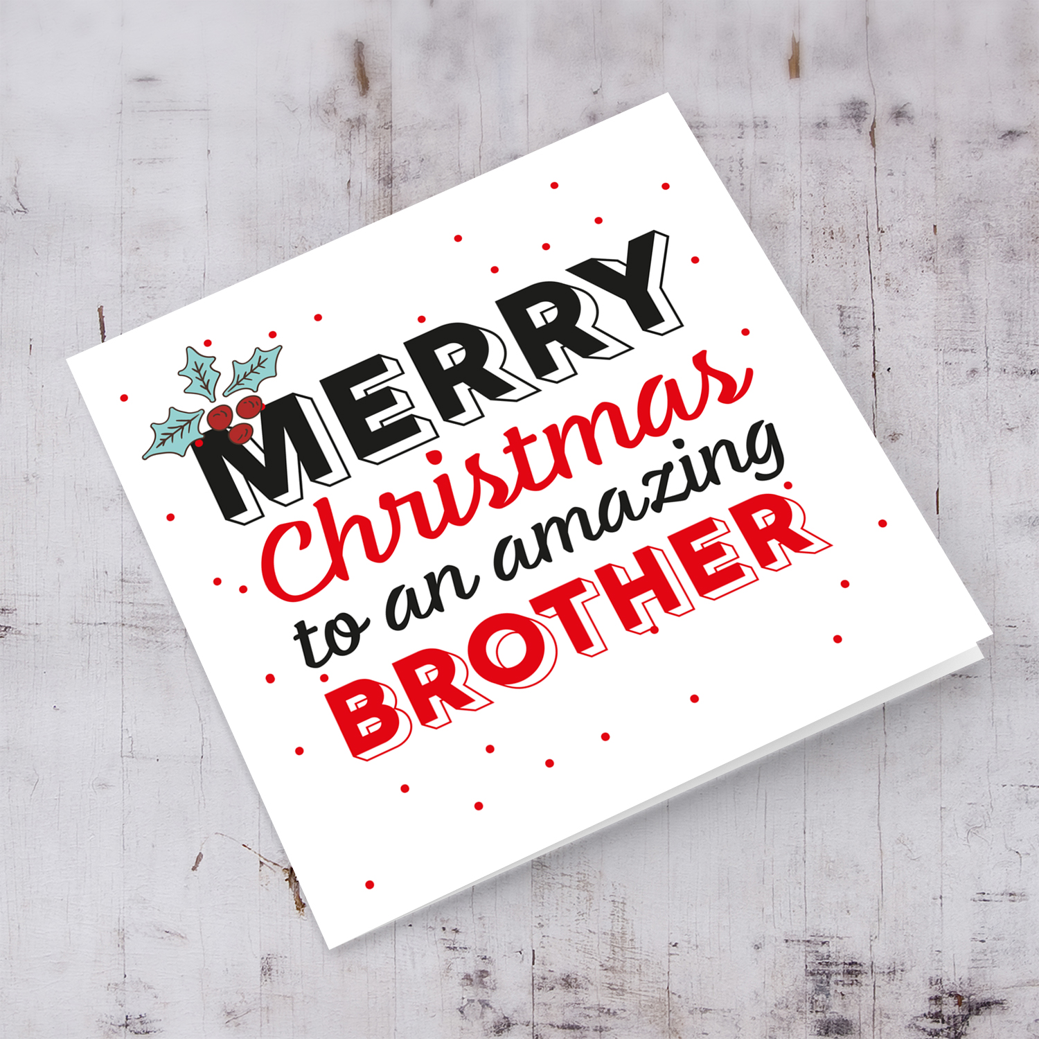 Brother - Merry Christmas to an amazing Brother Christmas card with holly in English