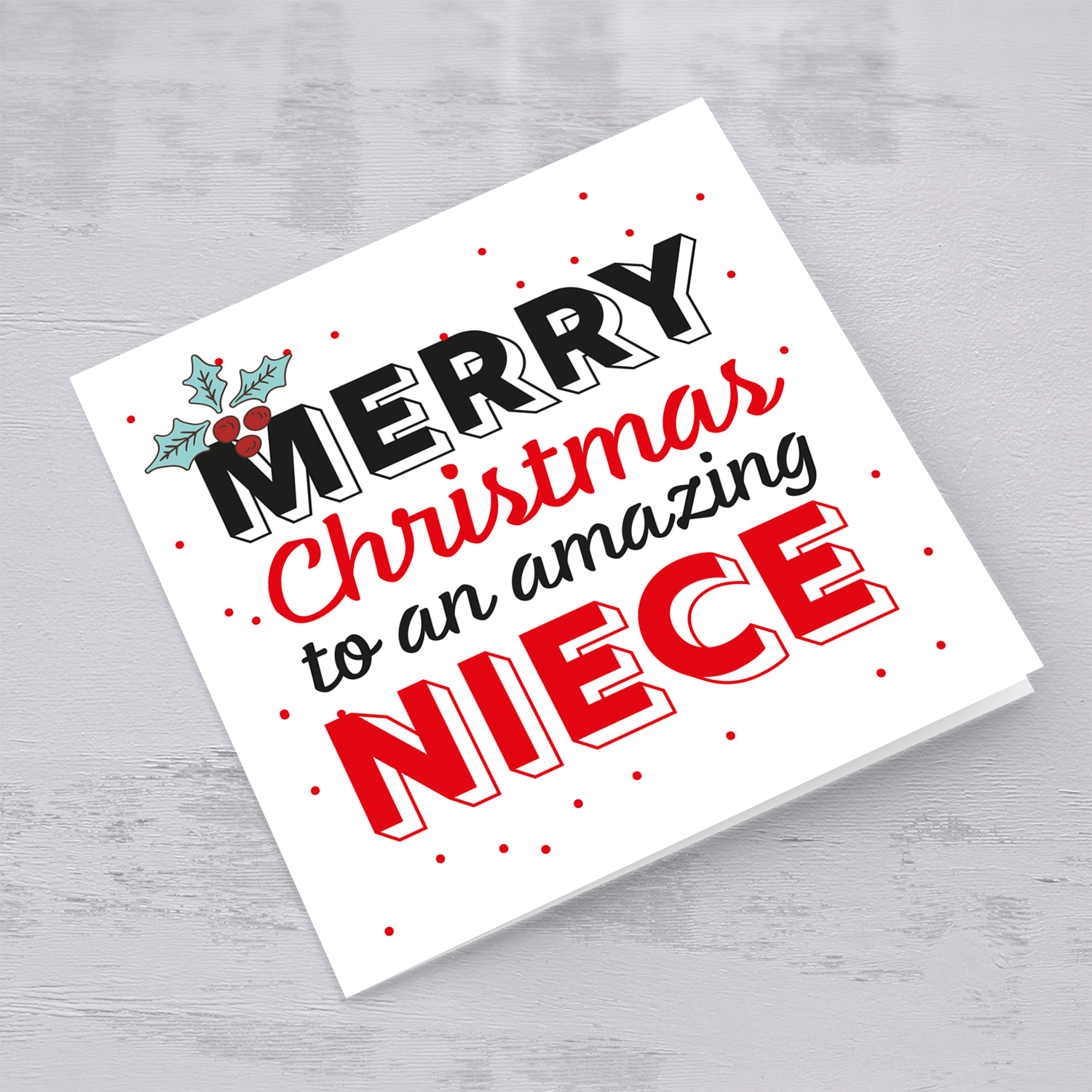 Niece - Merry Christmas to an amazing Niece Christmas card with holly in English