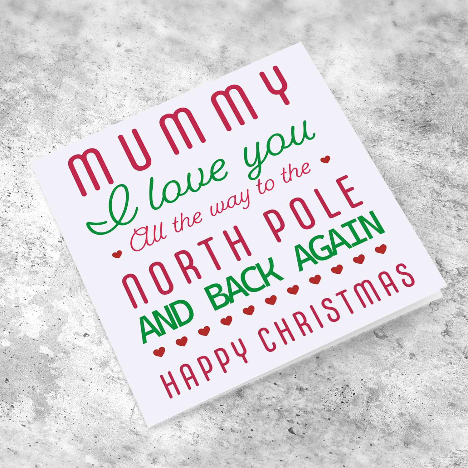 Mummy - Cute Christmas card for Mummy I love you all the way to... in English