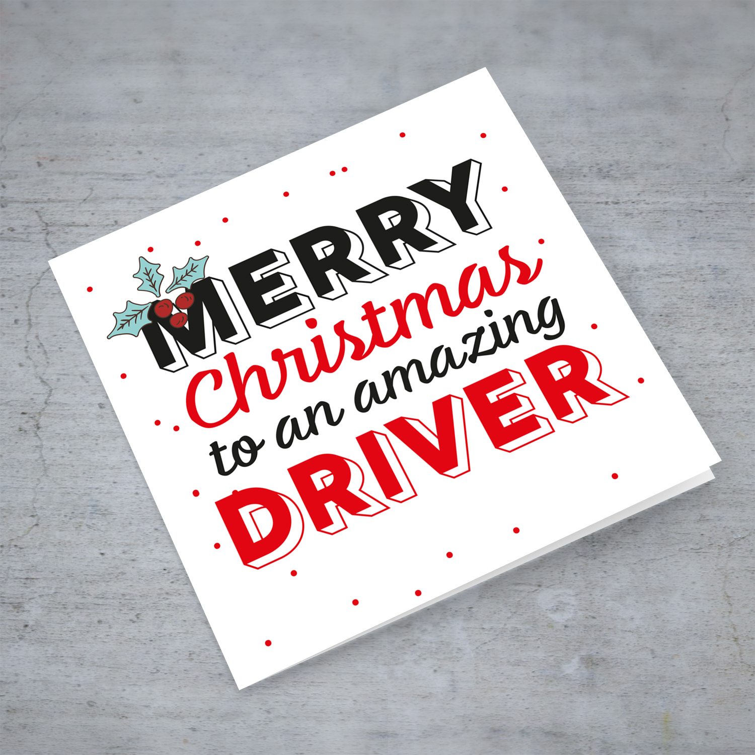 Driver - Merry Christmas to an amazing driver Christmas card with holly in English