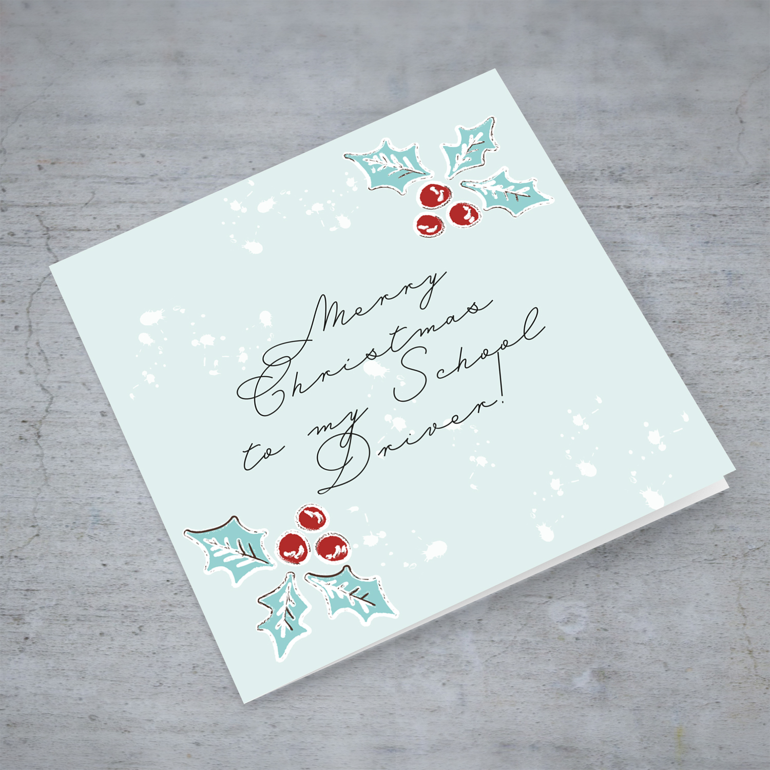 Driver - Christmas holly, scattered snow, and light background Christmas card for your driver in English