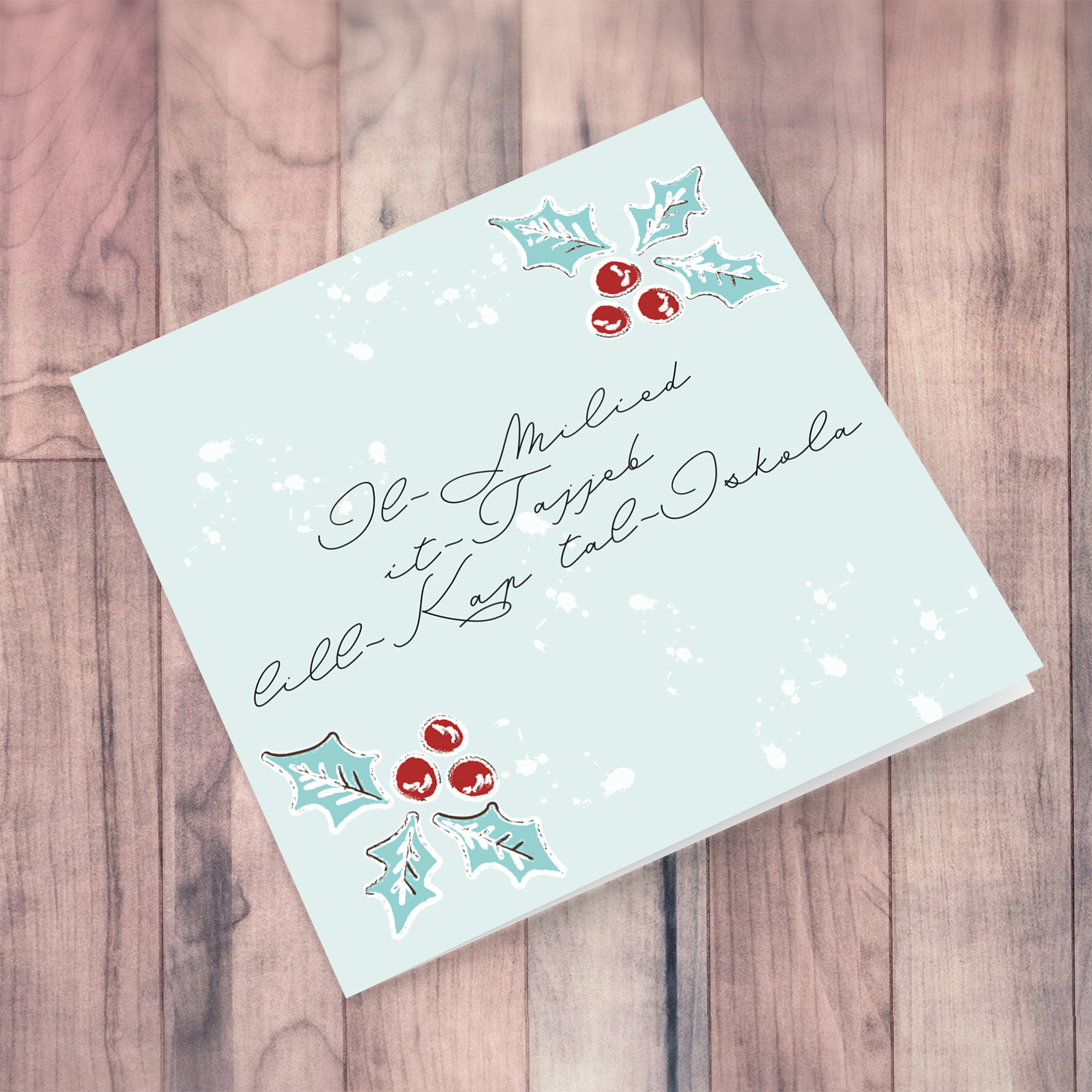 Head of School - Christmas holly, scattered snow, and light background Christmas card in for the Head of School in Maltese