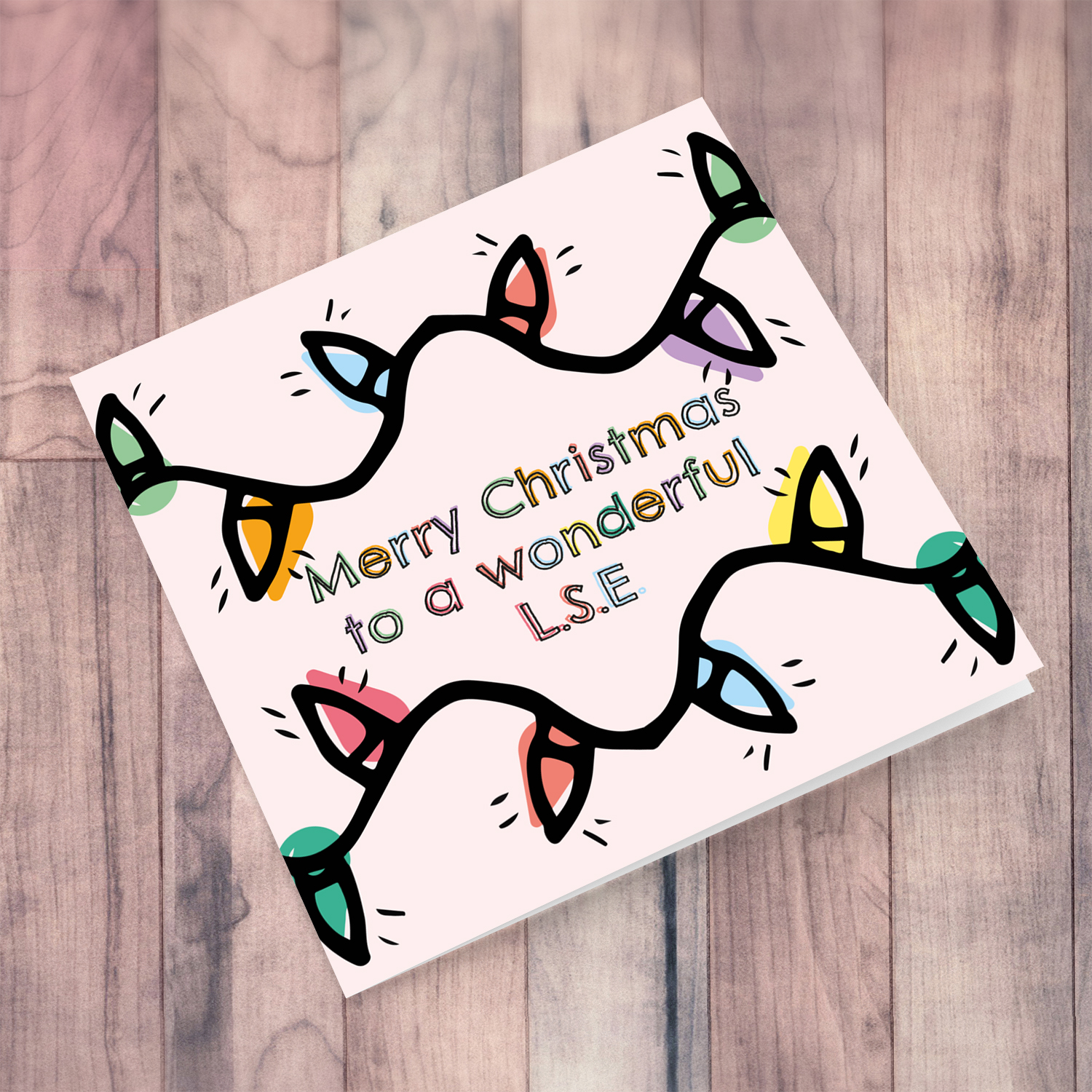 L.S.E. - Colourful lightbulb themed christmas card to a wonderful LSE in English