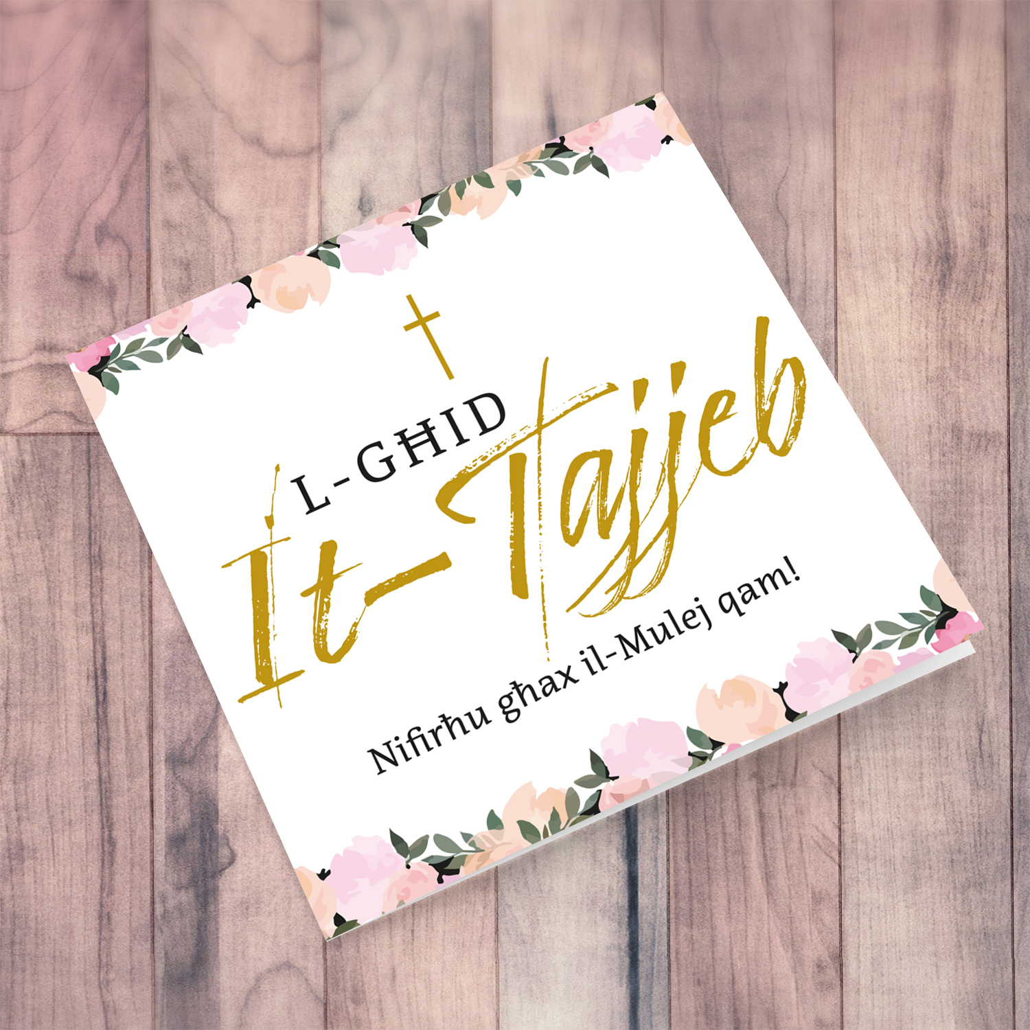 L-Għid it-Tajjeb - Nifirħu għax il-Mulej Qam, Easter Card with florals and cross in Maltese