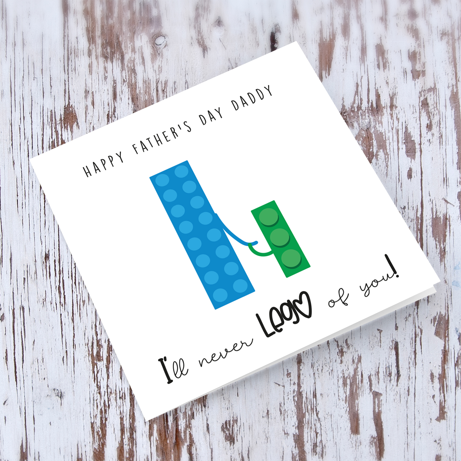 Lego themed father's day card in blue and green - I'll never LEGO of you! in English