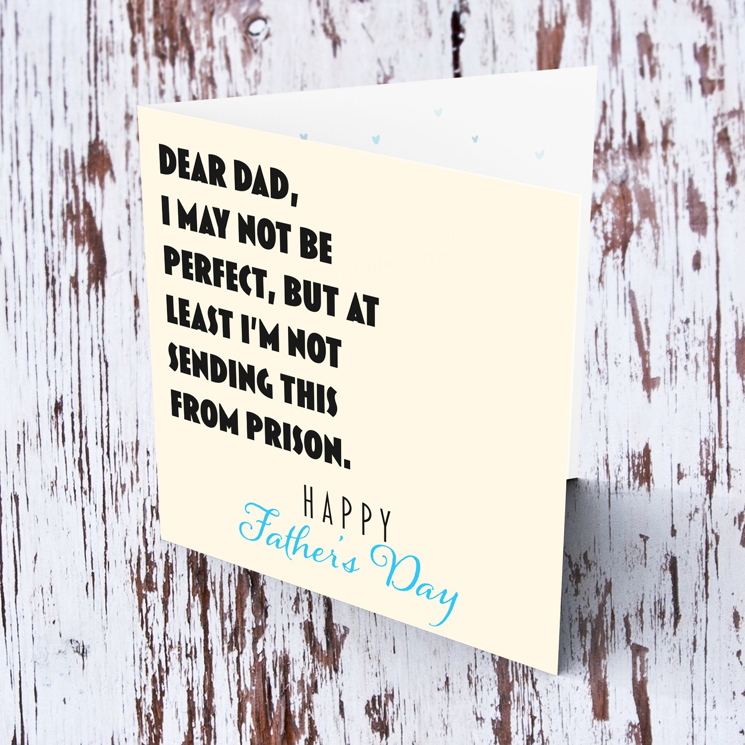 Funny Father's Day card - at least I'm not sending this from prison in English (Singular)