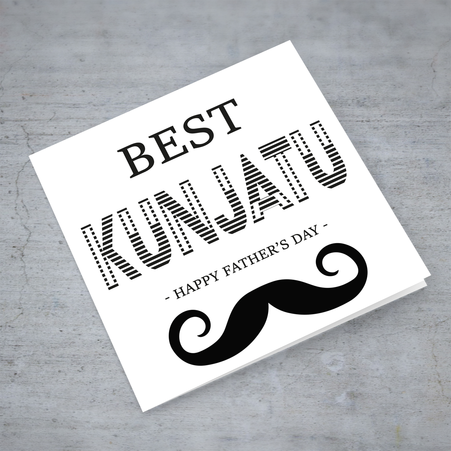 Monochrome father's day card for Kunjatu in English with moustache
