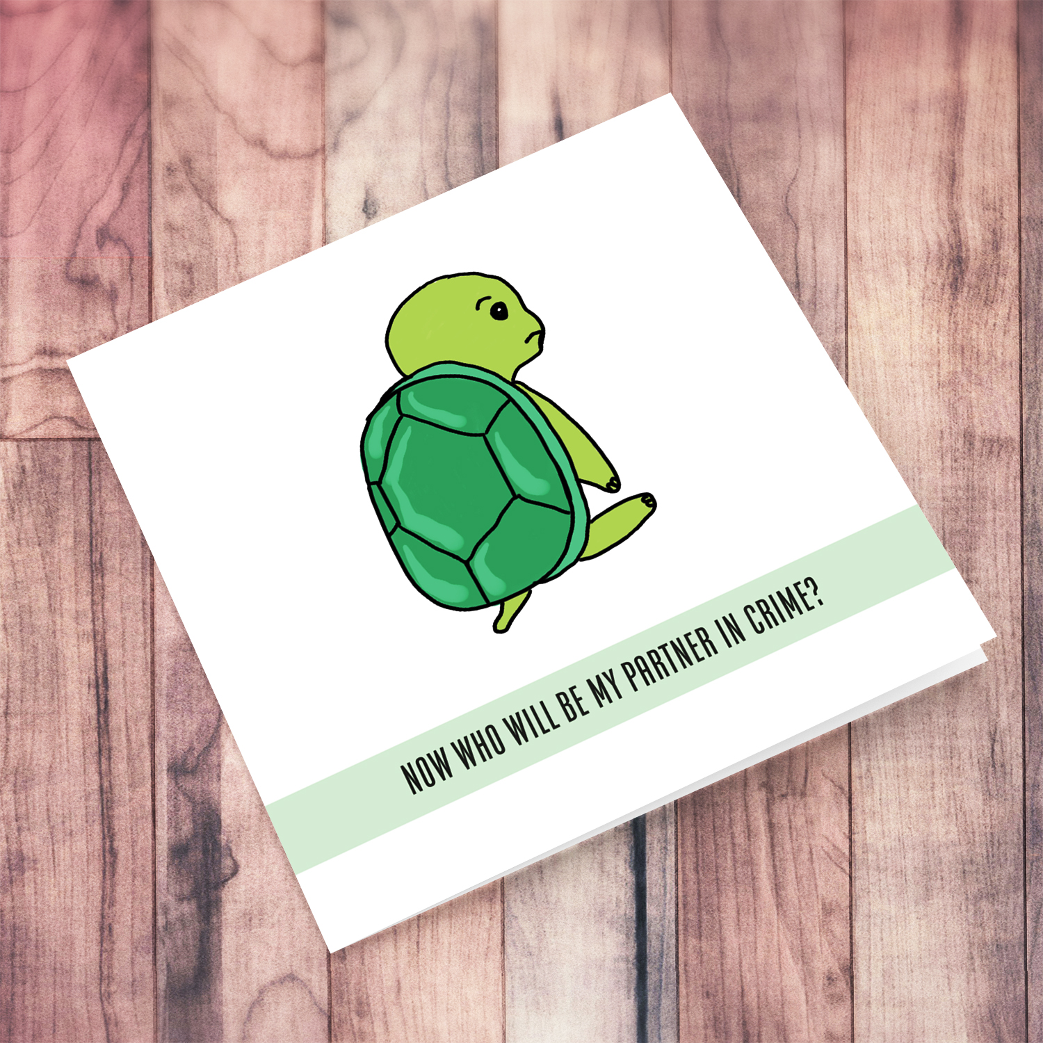 Sad turtle farewell card - Now who will be my partner in crime? in English
