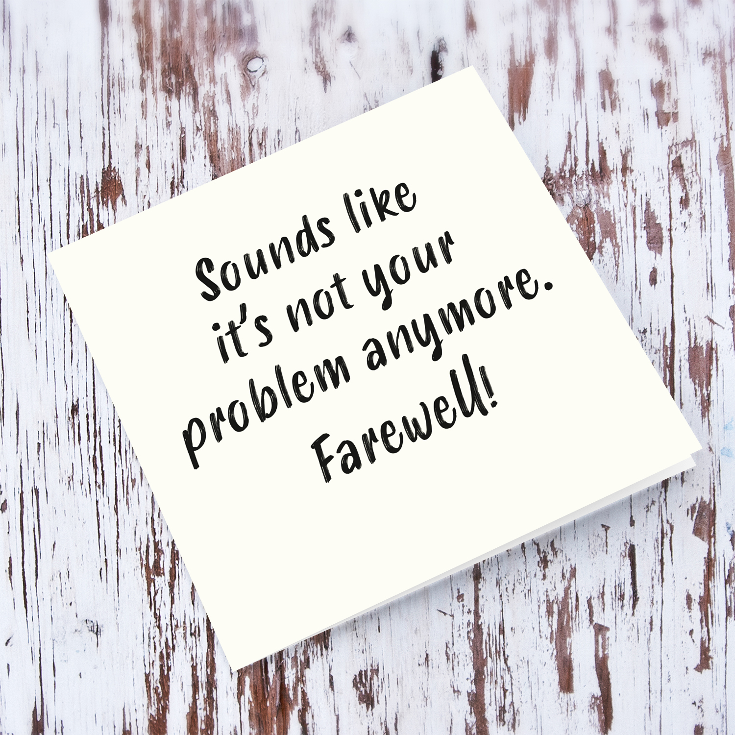 Funny minimalist farewell card - sounds like it's not your problem anymore - in English