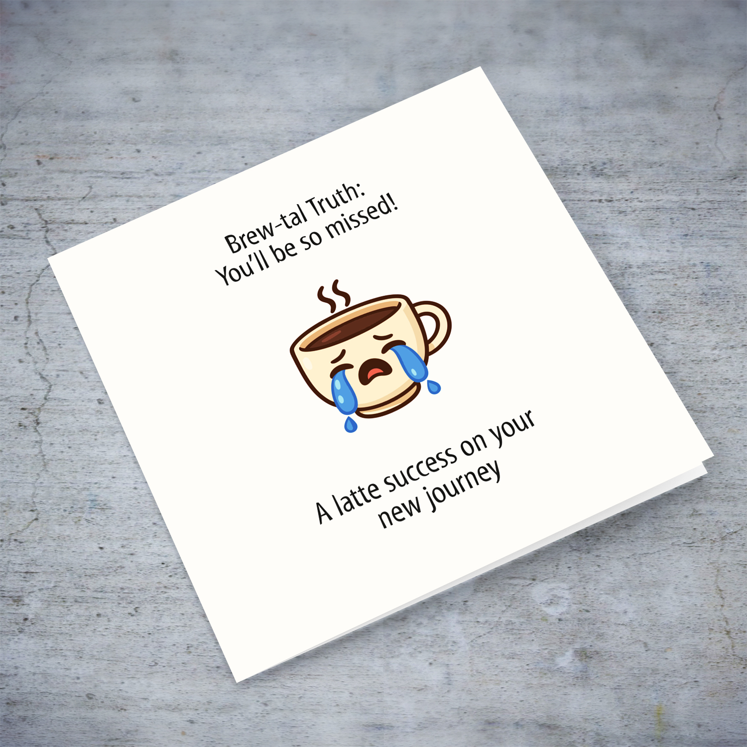 A cute crying cup farewell / retirement card in a neutral background in English