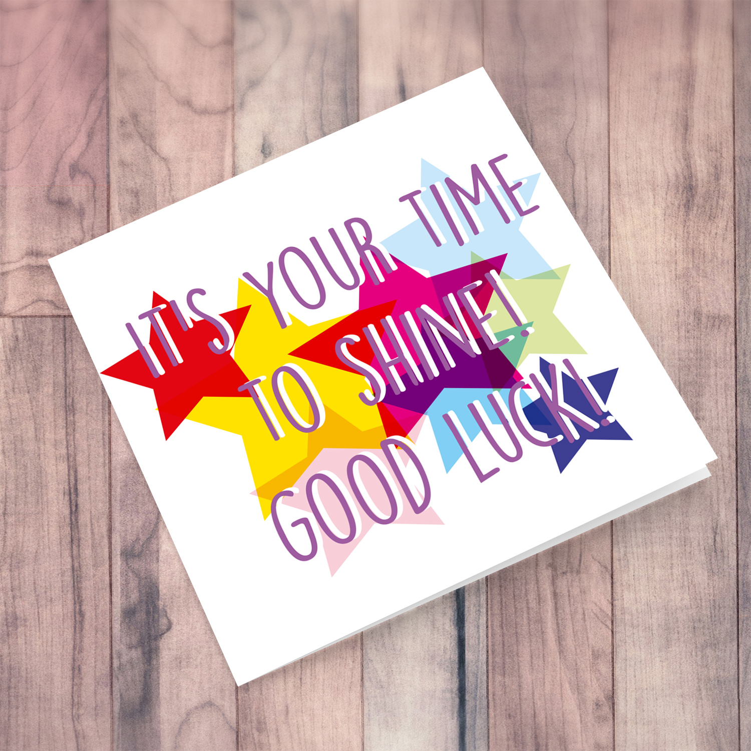 Colourful stars good luck card - it's your time to shine!