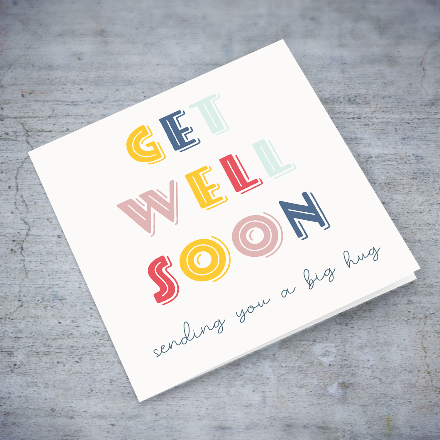 A colourful get well soon card, in colourful text in English