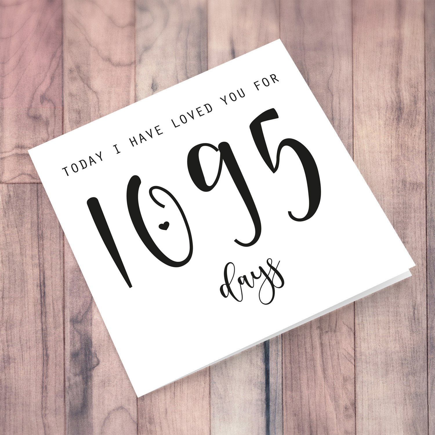 3rd year anniversary (minimalist design) today I have loved you for 1095 days