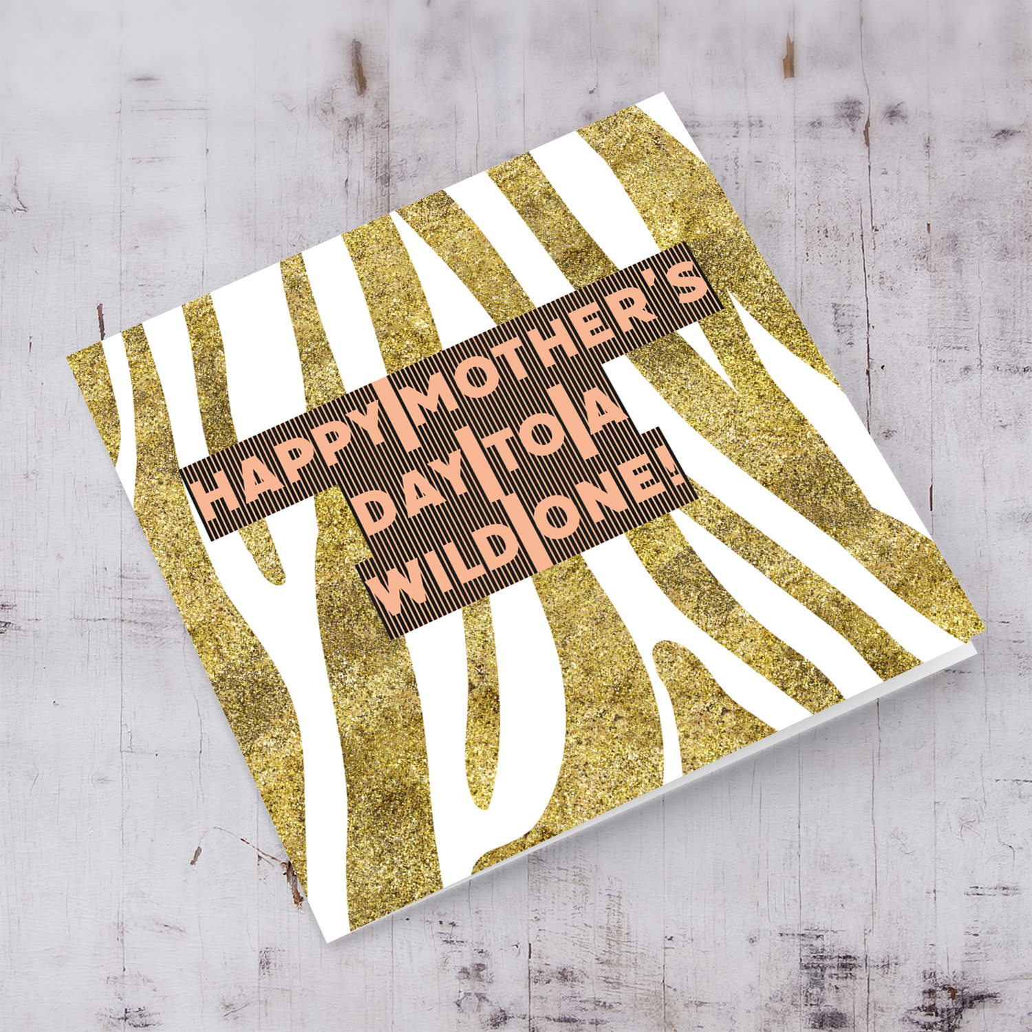 Golden zebra print mother's day card to a wild one in English