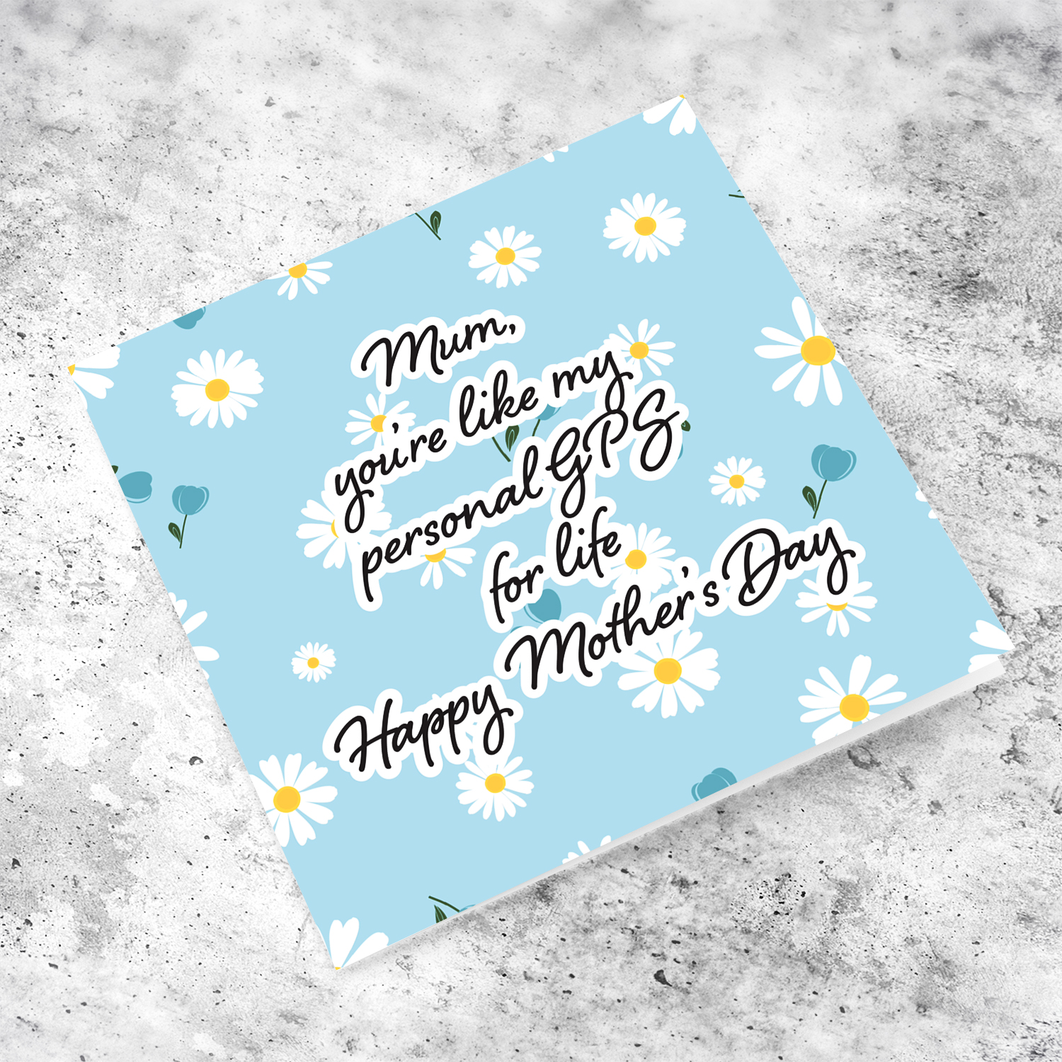Funny mother's day card - mum you're like my personal GPS in English