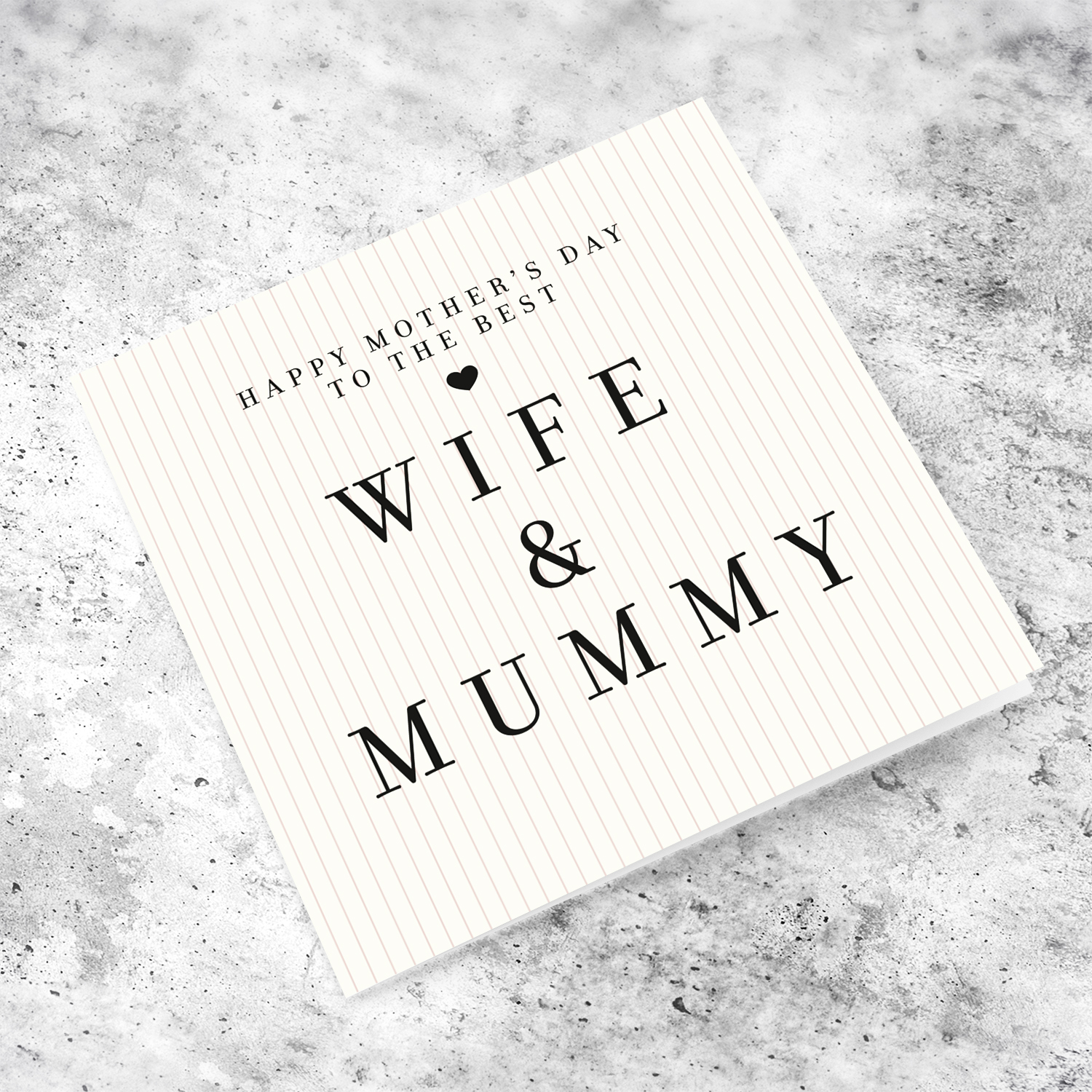 A modern striped neutral background mother's day card for the best wife & mummy in English