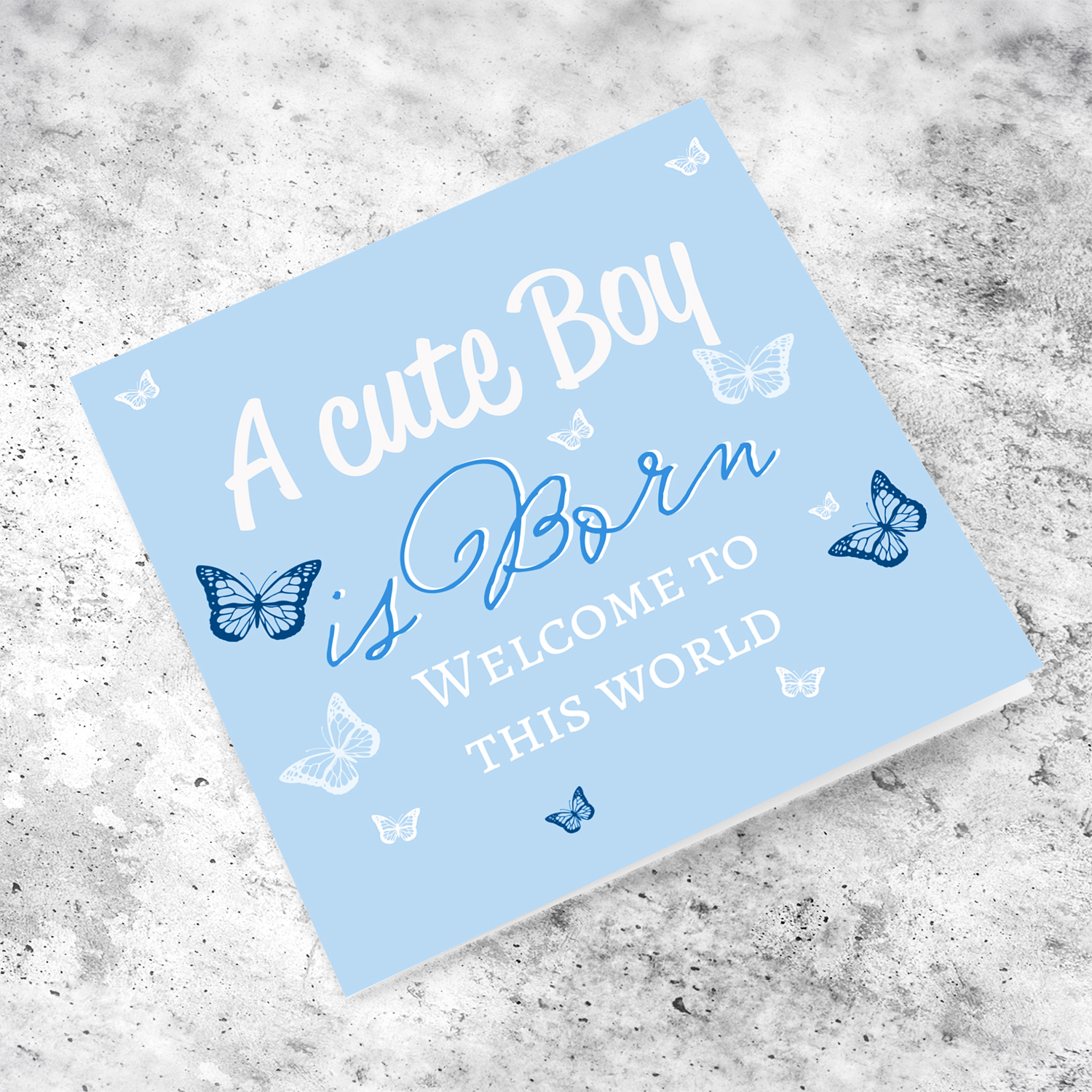 A cute baby boy is born - New born greeting card for boys in light blue background and scattered blue butterflies in English