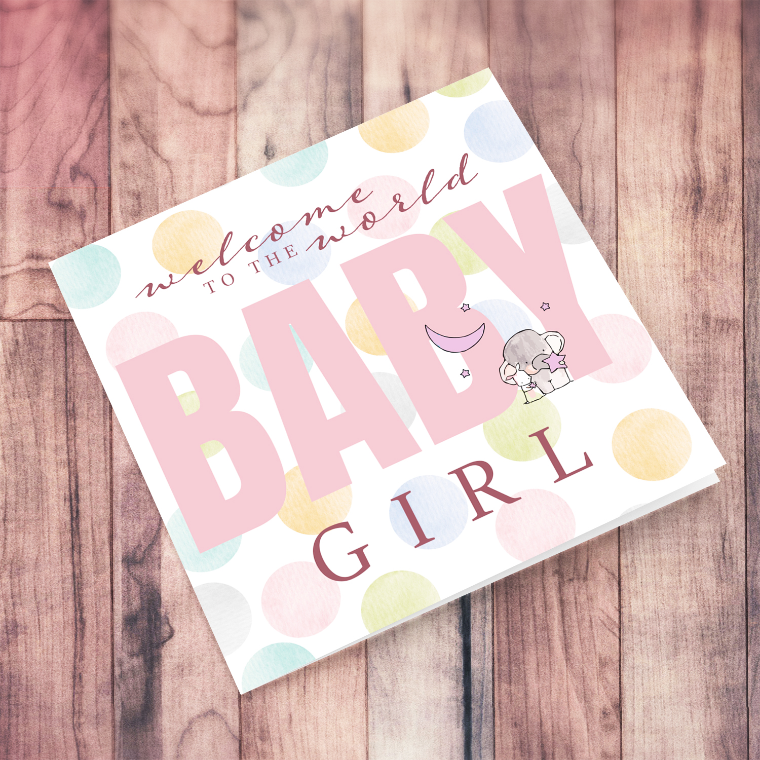 Welcome to the world baby girl - new born for girls greeting card in pastel background, featuring cute elephant in English