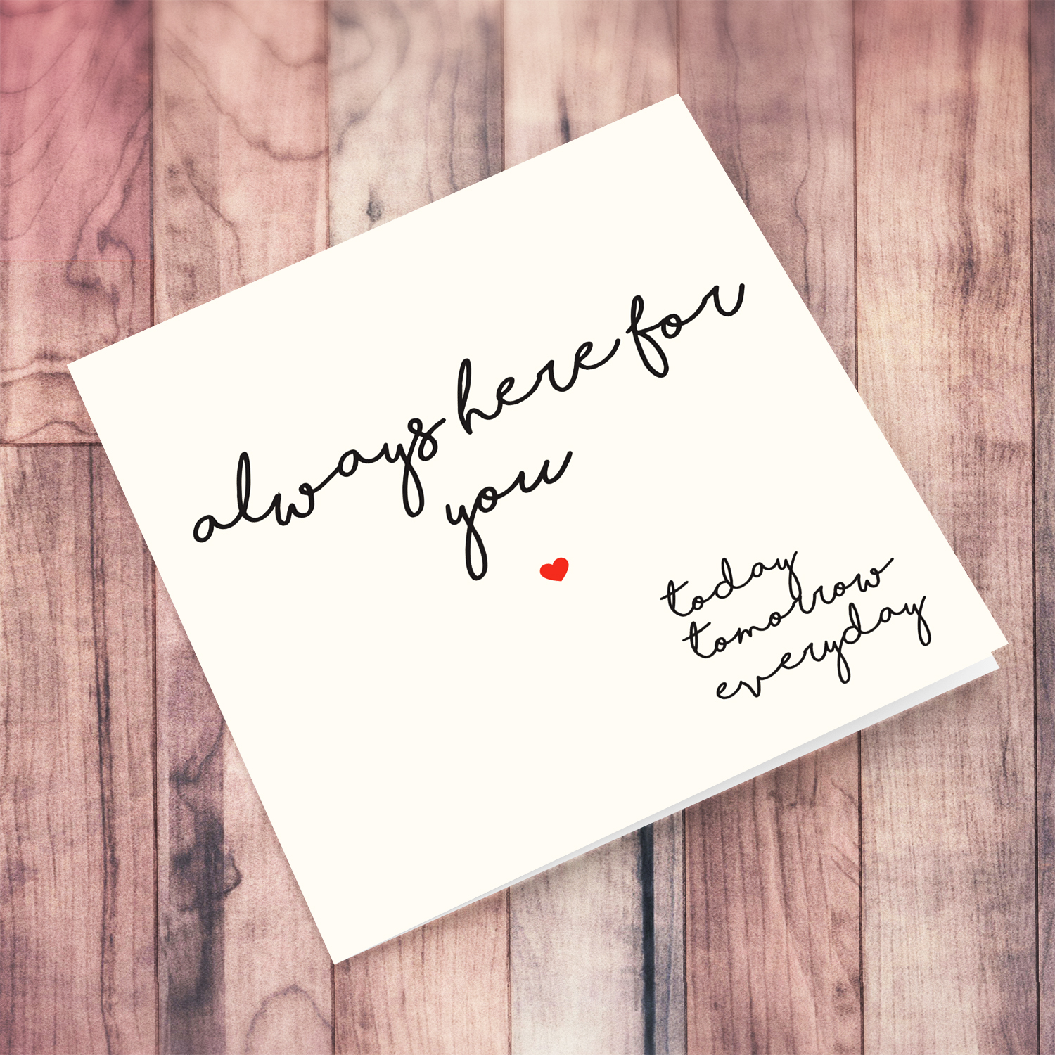 Always here for you minimalist greeting card in English (Blank on the inside)