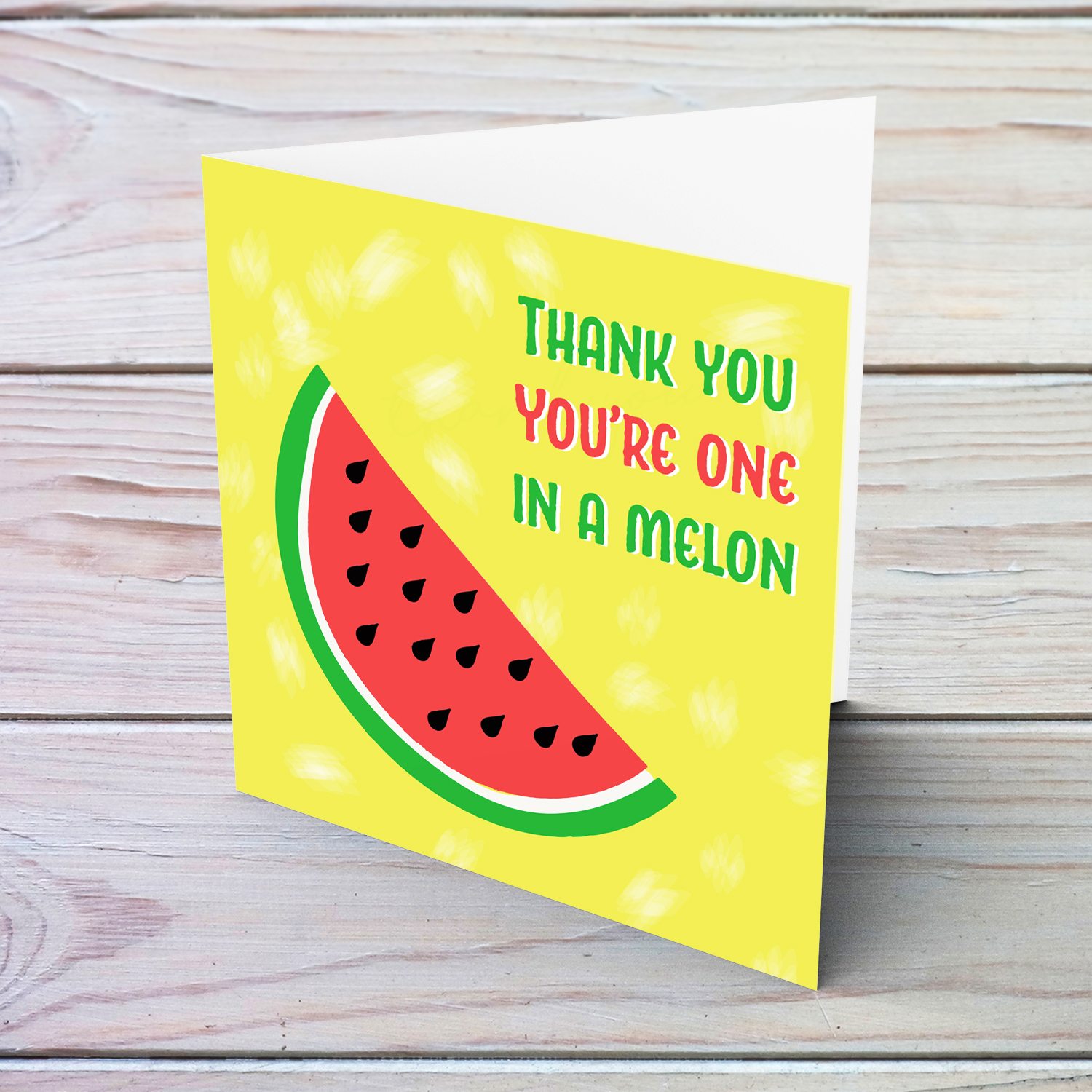 Thank you - you're one in a melon in English