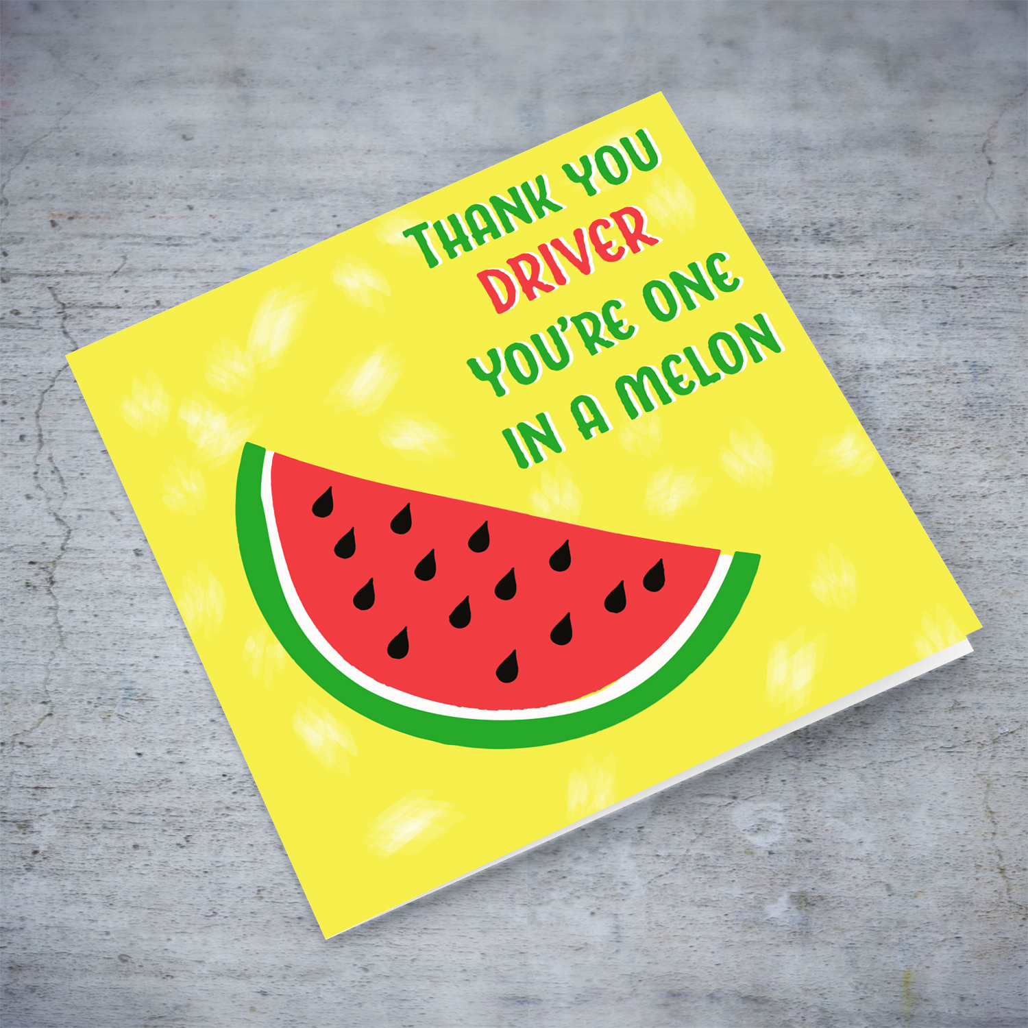 You're one in a melon Driver - Thank you card for Driver in English