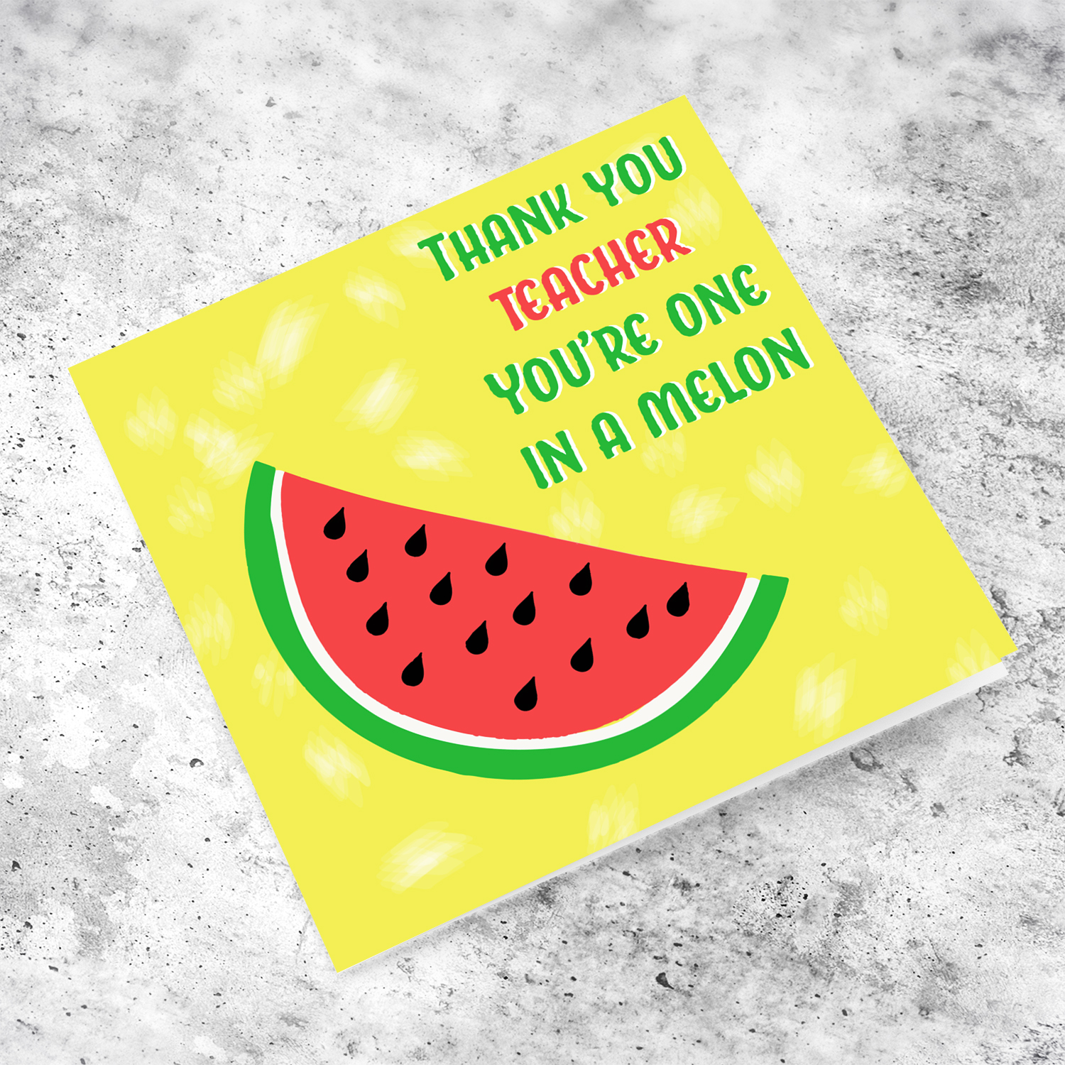Thank you teacher - You're one in a melon