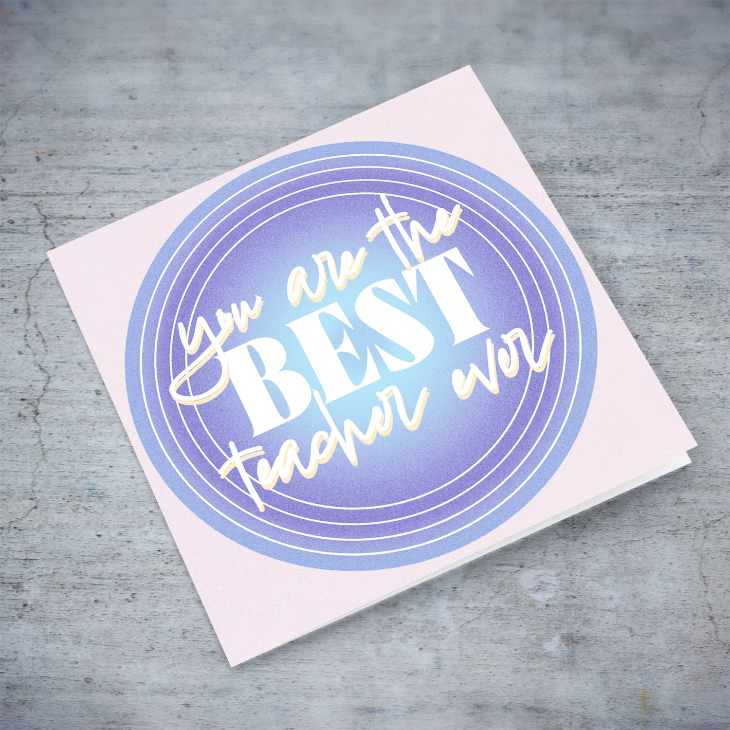 BEST TEACHER EVER - thank you card in light pink background featuring a circle with shades of blue and purple in English