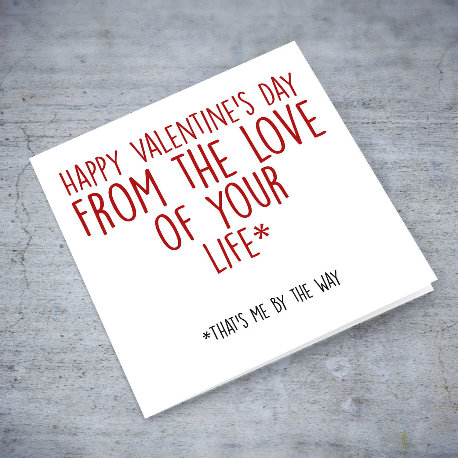 Happy Valentine's Day from the love of your life - in English
