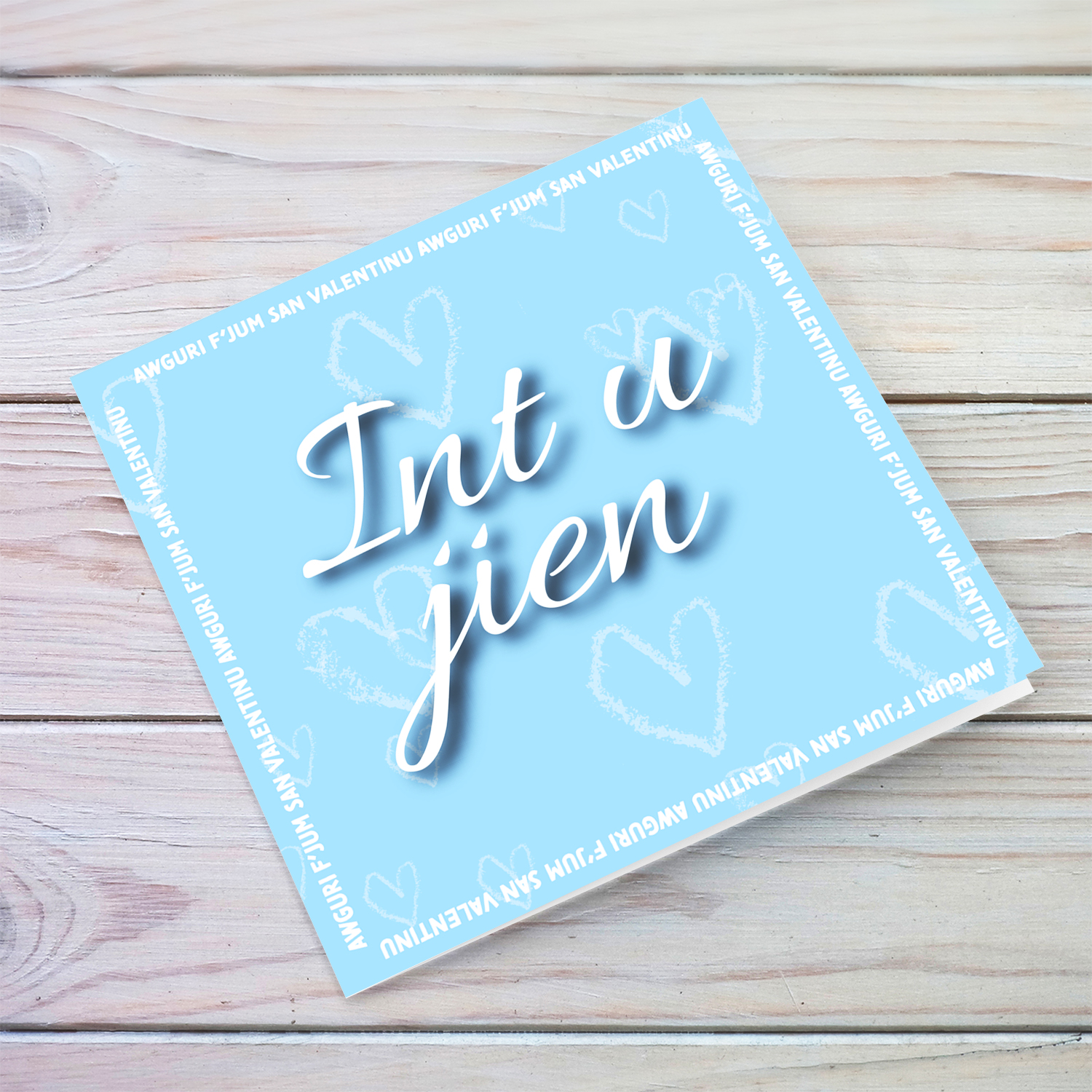 Int u jien - Valentine's Card with light blue background in Maltese