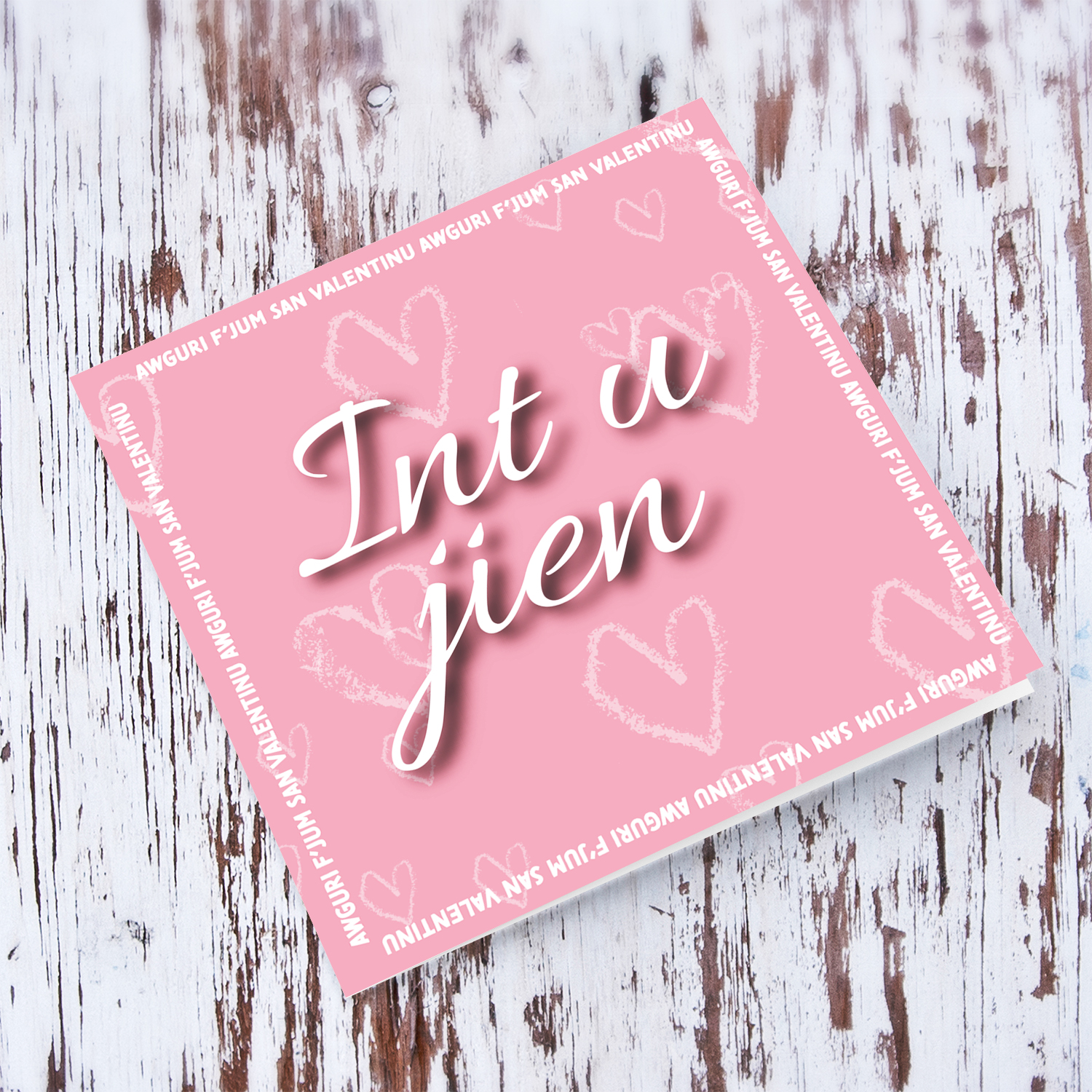 Int u jien - Valentine's Card with pink background in Maltese