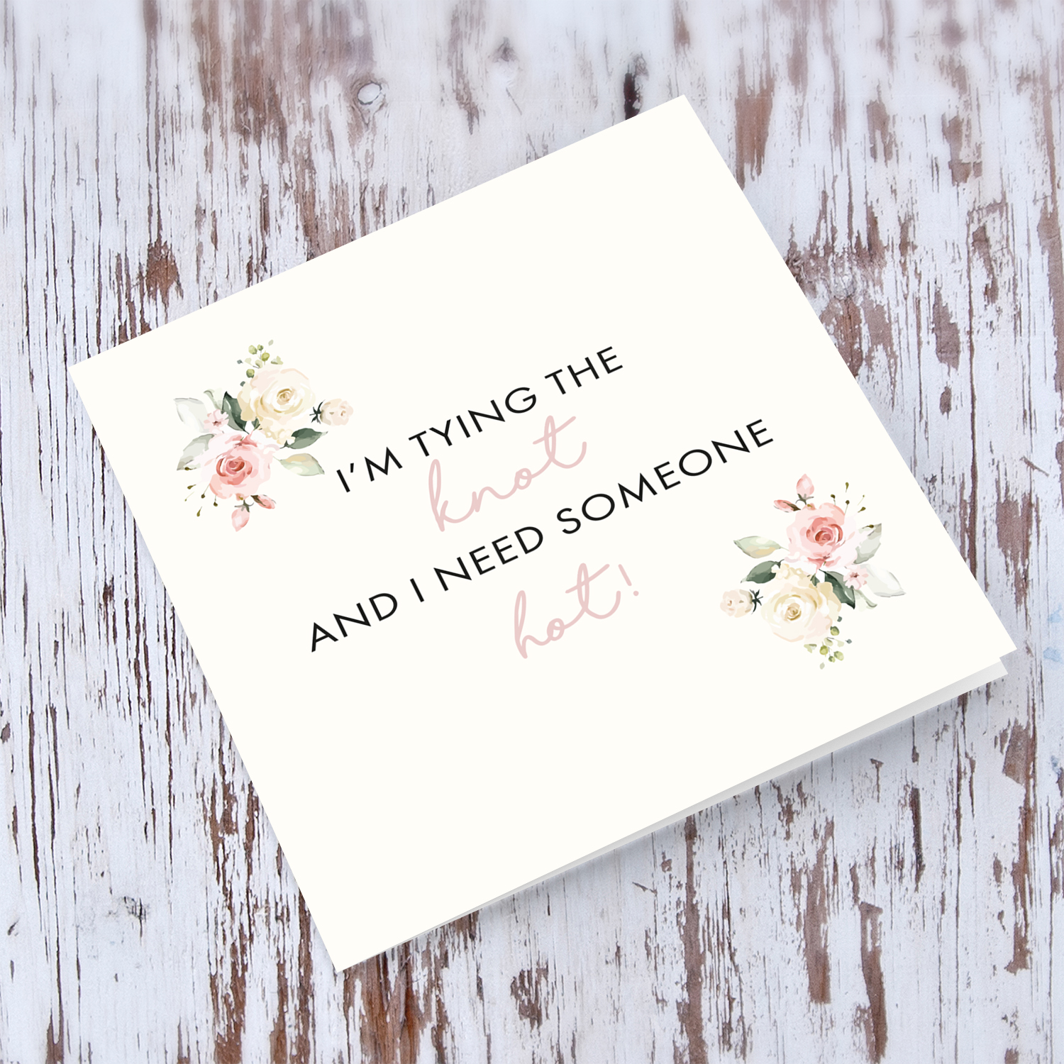 Will you be my bridesmaid? I'm tying the know, and I need someone hot!