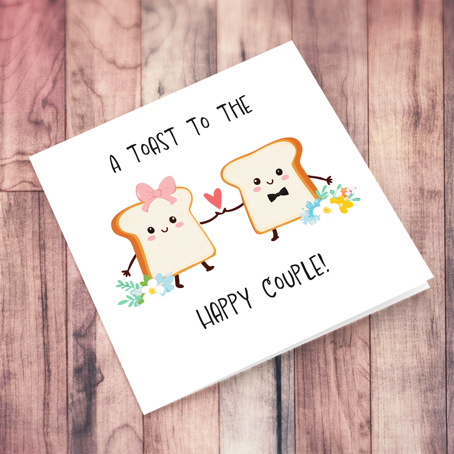 A toast to the happy couple - a cute wedding card featuring 2 cute toasts holding hands with flowers on the side in English