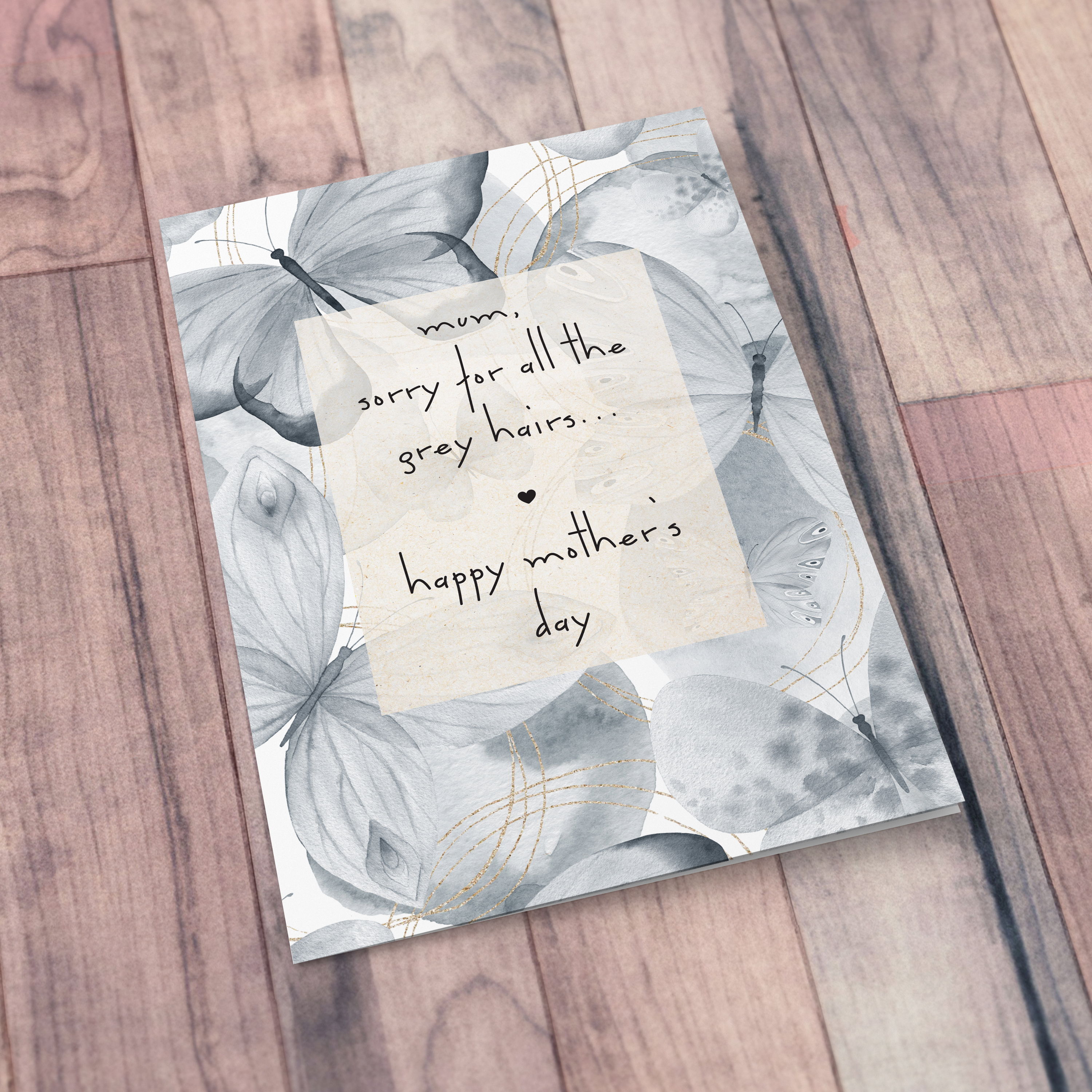A funny mother's day A5 card with a funny message featuring a grey buttefly background in English