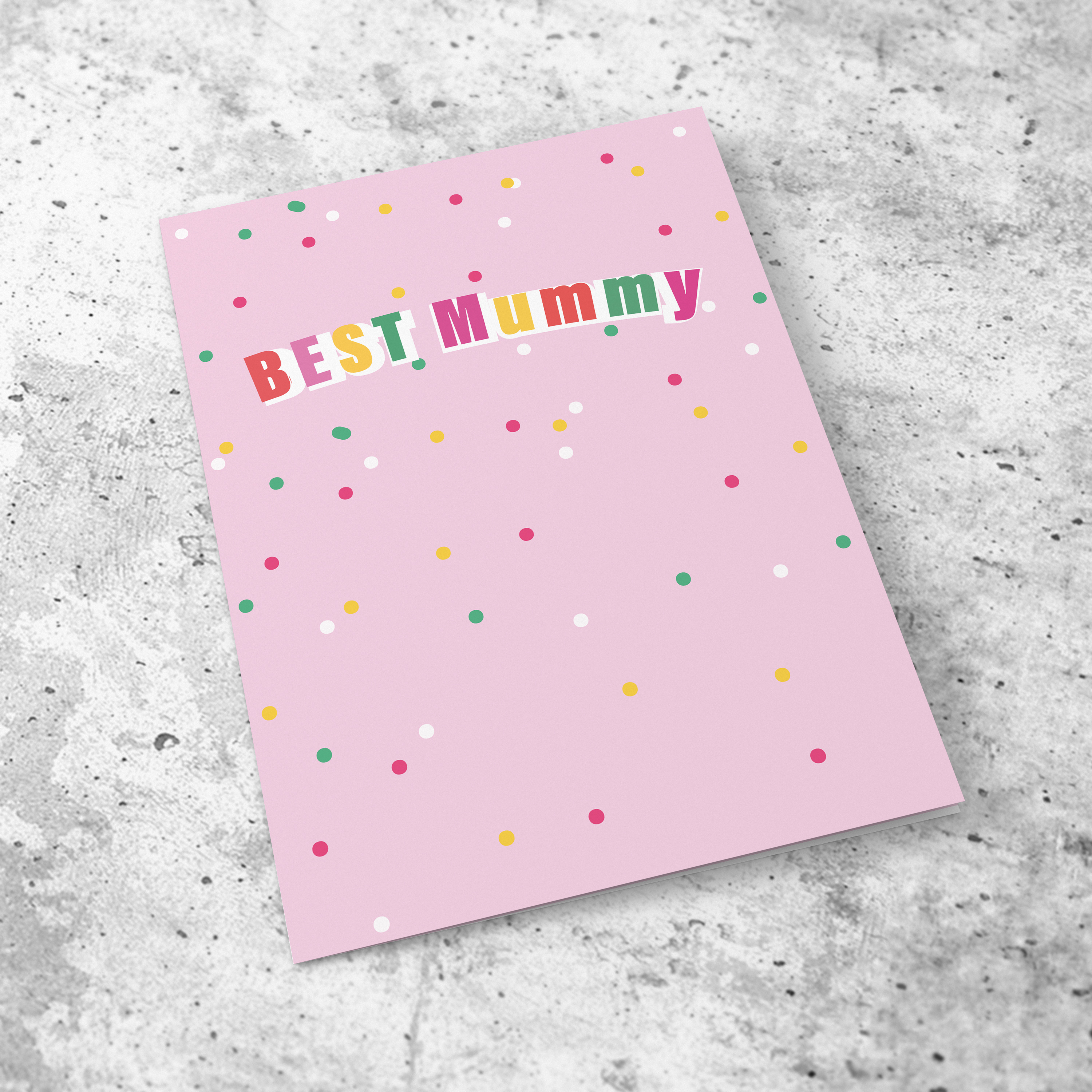 A beautiful colourful confetti pink background BEST Mummy card for Mother's Day / Birthday in English